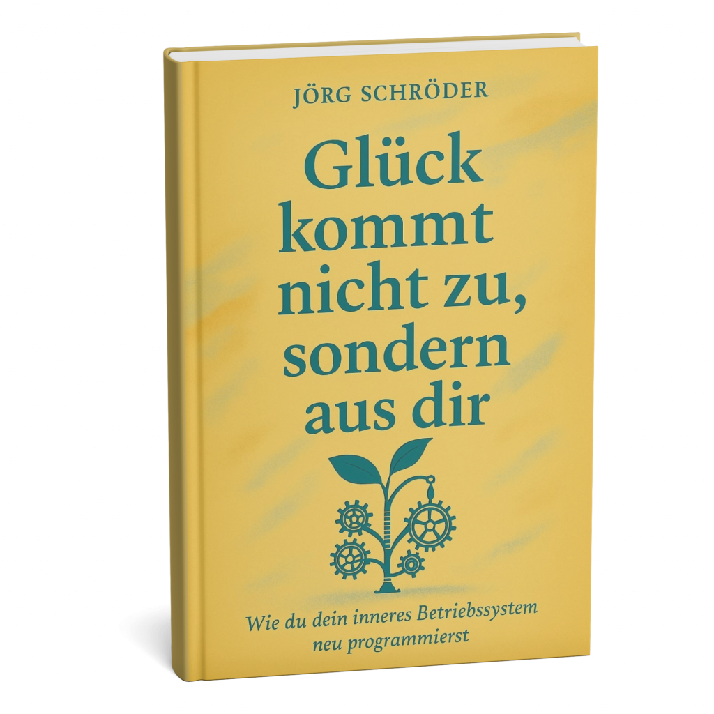 Glück ist kein Zufall Persönliches Glück Achtsamkeit Selbstentwicklung Glück kommt nicht zu, sondern aus dir, Jörg Schröder Autor und Coach